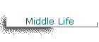 Middle Life