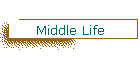 Middle Life